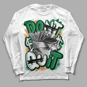 Nike SB x Jordan 4 “Pine Green” DopeSkill Long Sleeve T-Shirt Don't Quit Graphic Streetwear - White