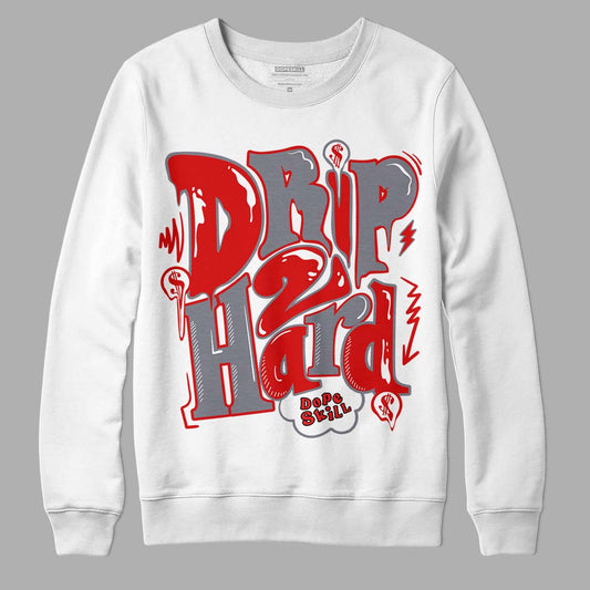 Gym Red 9s DopeSkill Sweatshirt Drip Too Hard Graphic - White 