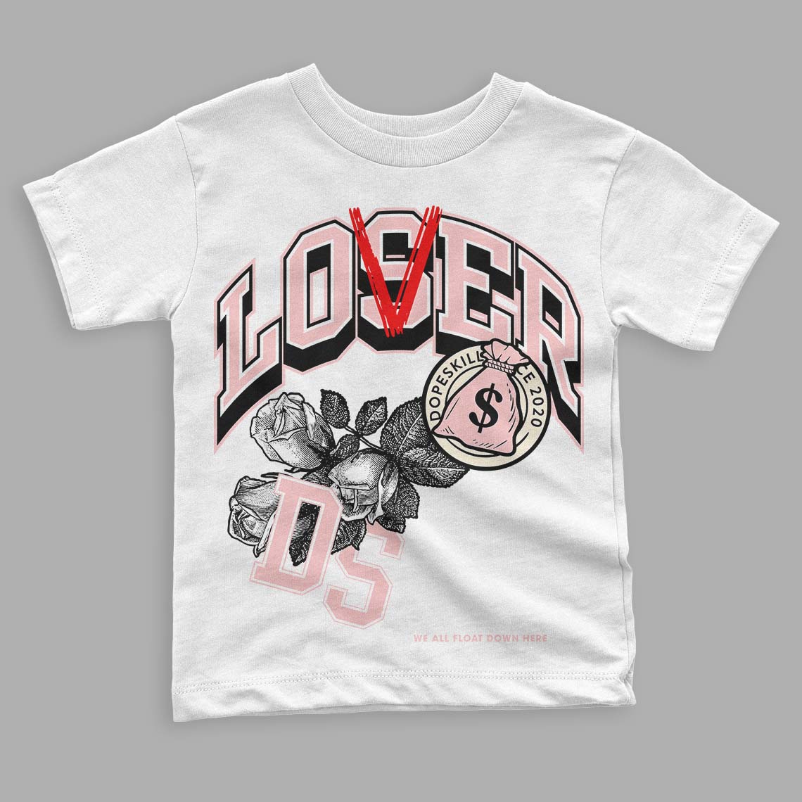 Jordan 1 High OG WMNS Washed Pink DopeSkill Toddler Kids T-shirt Loser Lover Graphic Streetwear - White