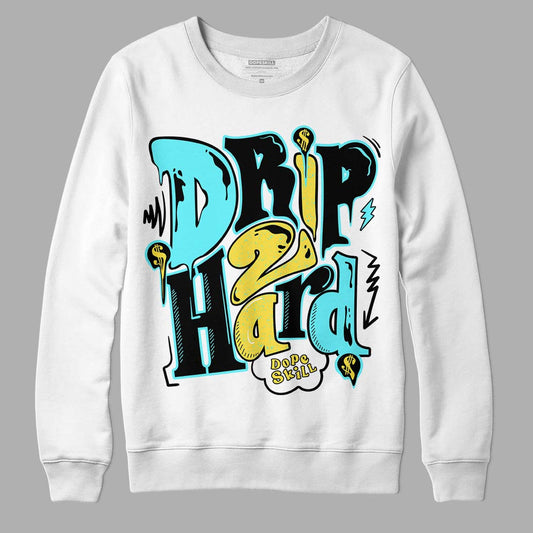 Aqua 5s DopeSkill Sweatshirt Drip Too Hard Graphic - White