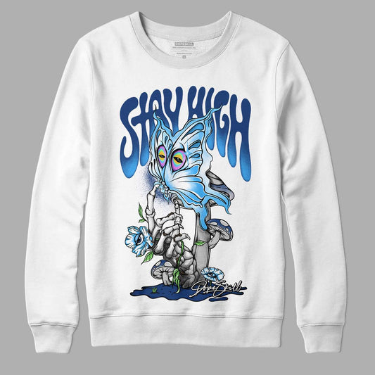 French Blue 13s DopeSkill Sweatshirt Stay High Graphic - White 