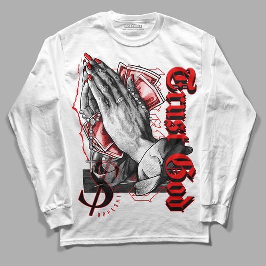 Cherry 11s DopeSkill Long Sleeve T-Shirt Trust God Graphic - White