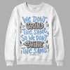 Jordan 5 Retro University Blue DopeSkill Sweatshirt Grind Shine Graphic Streetwear - White 
