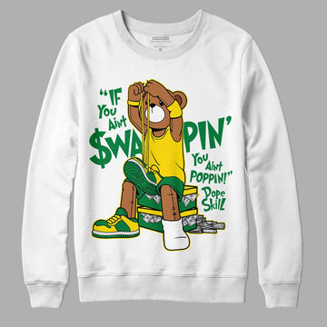 Dunk Low Reverse Brazil DopeSkill Sweatshirt If You Aint Graphic - White