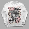 Jordan 1 High OG WMNS Washed Pink DopeSkill Long Sleeve T-Shirt Don't Quit Graphic Streetwear - White