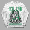 Jordan 1 Low Lucky Green DopeSkill Long Sleeve T-Shirt Real Lover Graphic Streetwear - White