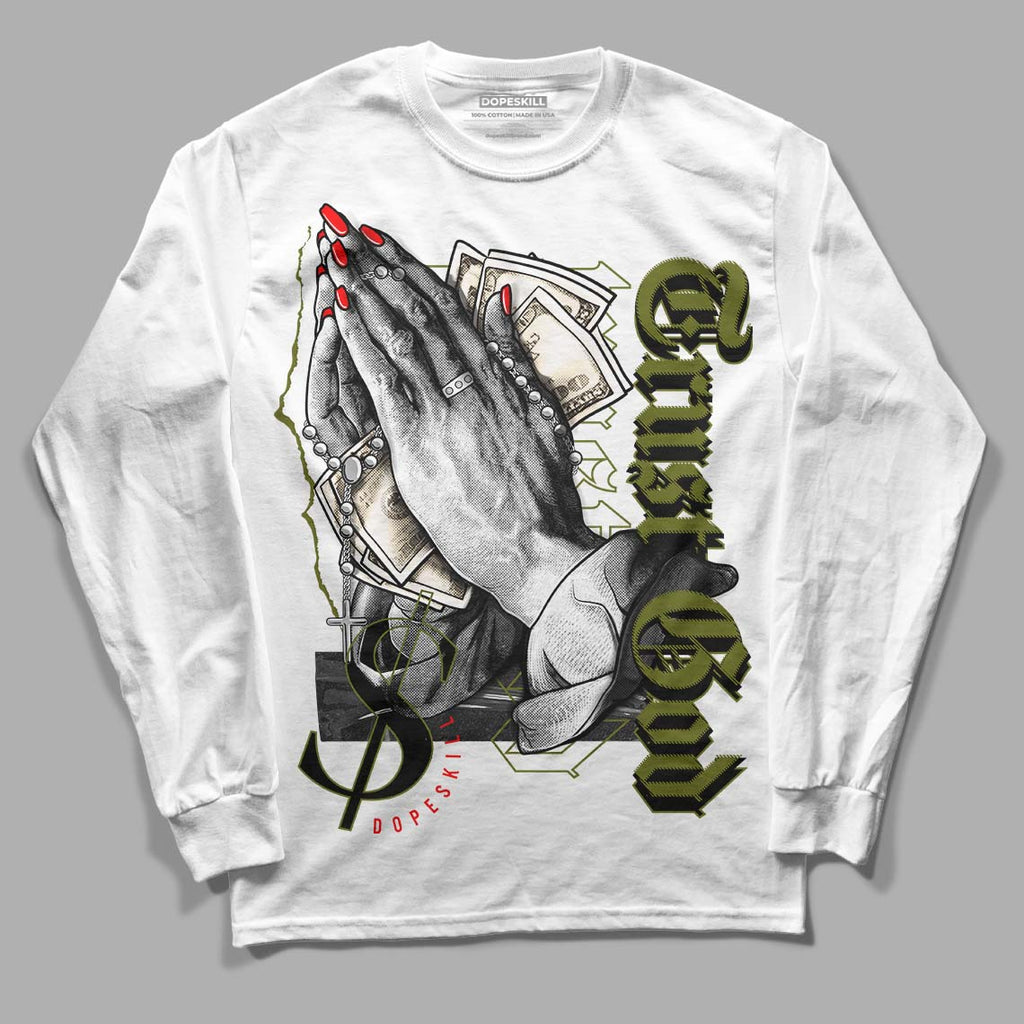 Travis Scott x Jordan 1 Low OG “Olive” DopeSkill Long Sleeve T-Shirt Trust God Graphic Streetwear - White