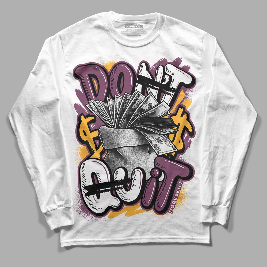 Brotherhood 1s High OG DopeSkill Long Sleeve T-Shirt Don't Quit Graphic - White