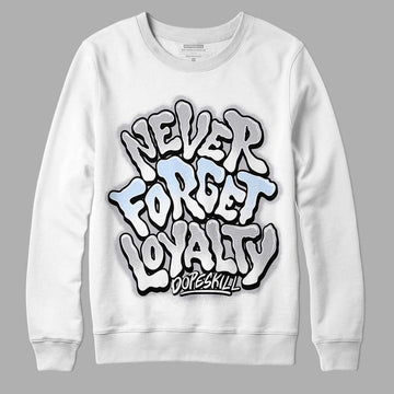 Jordan 11 Retro Low Cement Grey DopeSkill Sweatshirt Never Forget Loyalty Graphic Streetwear - White 