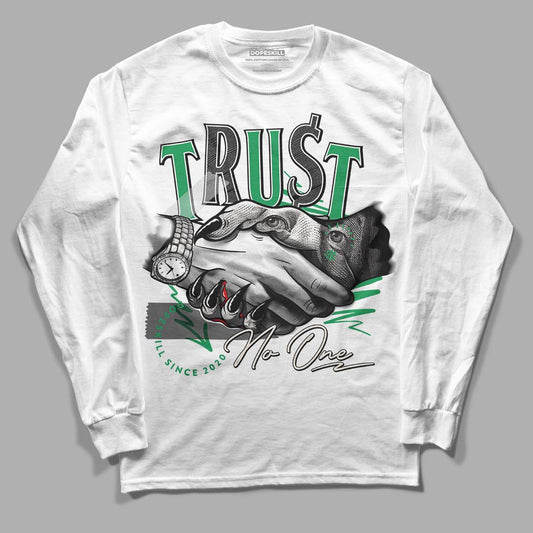 Jordan 2 Retro Lucky Green DopeSkill Long Sleeve T-Shirt Trust No One Graphic Streetwear  - White 