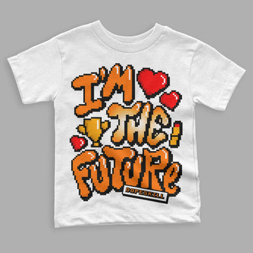 Wmns Dunk Low 'Magma Orange DopeSkill Toddler Kids T-shirt I'm The Future Graphic Streetwear