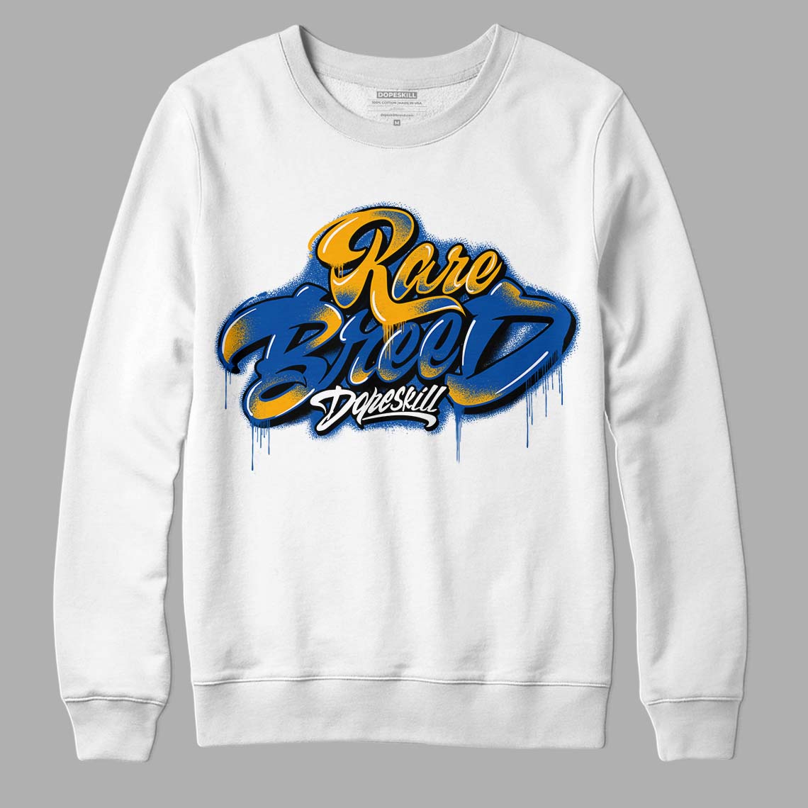 Dunk Blue Jay and University Gold DopeSkill Sweatshirt Rare Breed Type Graphic Streetwear - White