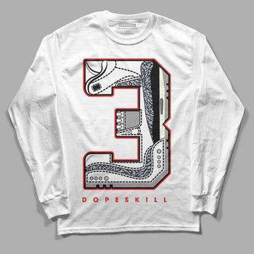 Jordan 3 Retro White Cement Reimagined DopeSkill Long Sleeve T-Shirt No.3 Graphic Streetwear - White