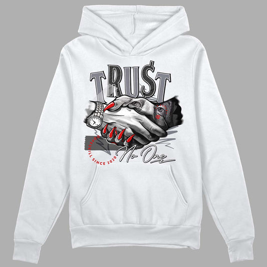 Fire Red 9s DopeSkill Hoodie Sweatshirt Trust No One Graphic - White 