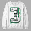 Jordan 3 WMNS “Lucky Green” DopeSkill Sweatshirt No.3 Graphic Streetwear - White