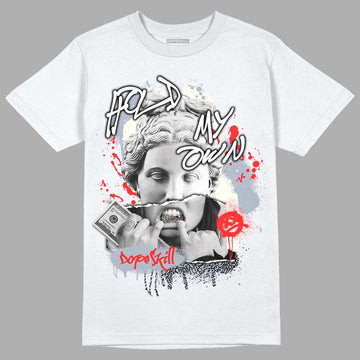 Jordan 3 Retro White Cement Reimagined DopeSkill T-Shirt Hold My Own Graphic Streetwear - White