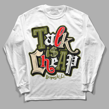 Travis Scott x Jordan 1 Low OG “Olive” DopeSkill Long Sleeve T-Shirt Talk Is Chip Graphic Streetwear - White