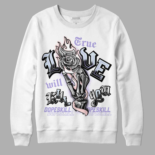 Easter Dunk Low DopeSkill Sweatshirt True Love Will Kill You Graphic - White 