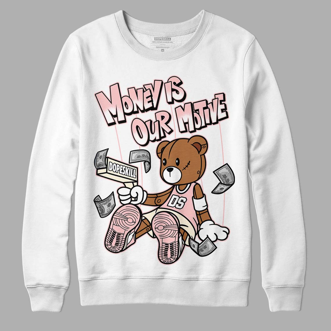 Jordan 1 High OG WMNS Washed Pink DopeSkill Sweatshirt Money Is Our Motive Bear Graphic Streetwear - White