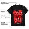 AJ 9 Chile Red DopeSkill T-Shirt New Paid In Full Graphic