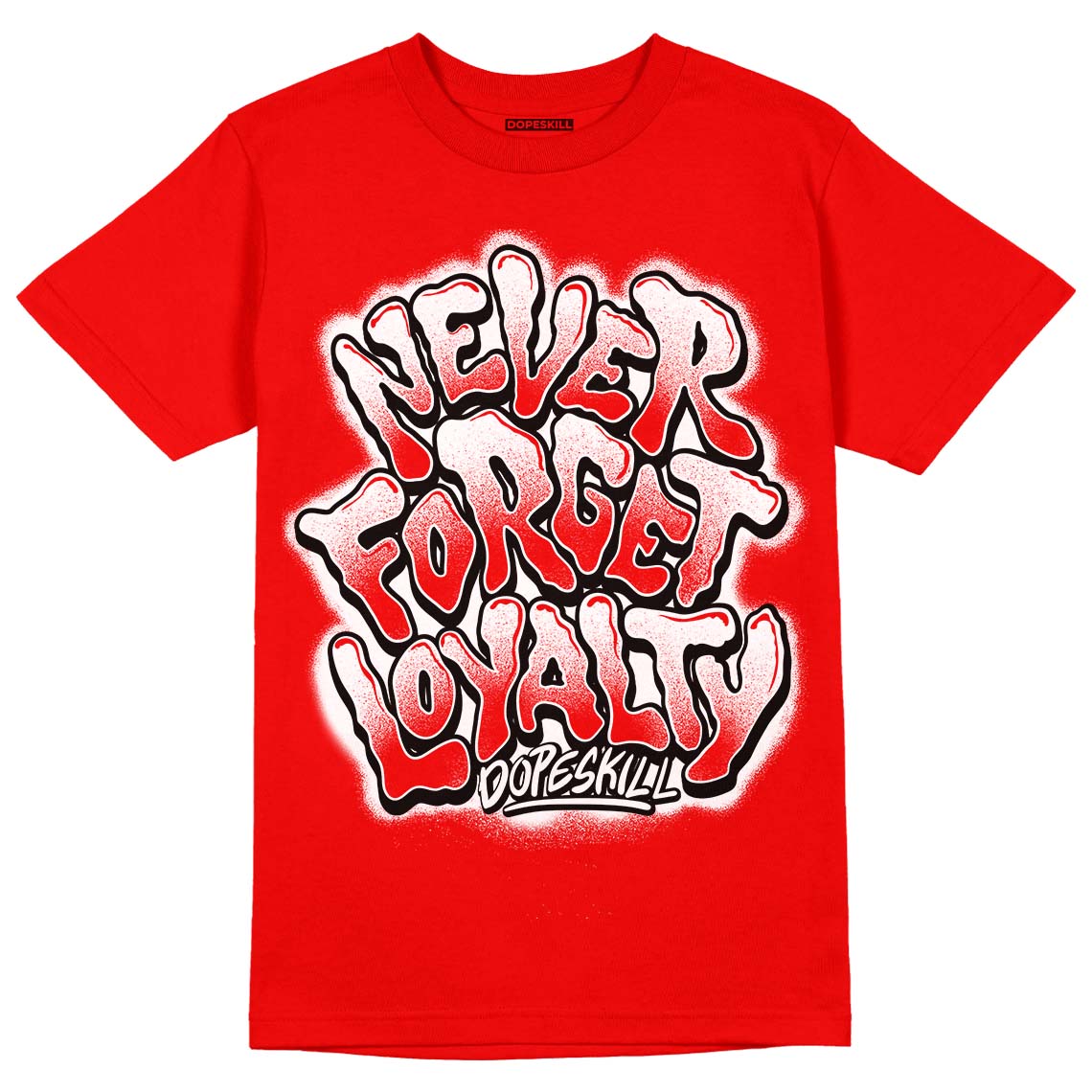 Never Forget Loyalty Graphic