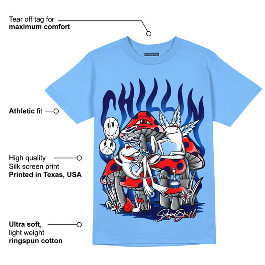 University Blue 6s DopeSkill University Blue T-shirt Chillin Graphic