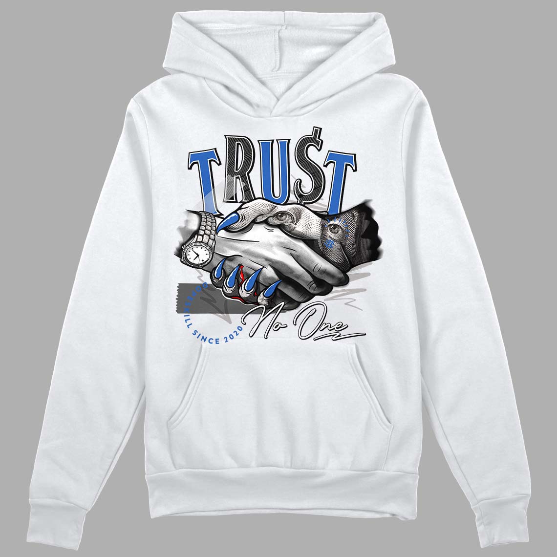 True Blue 1s DopeSkill Hoodie Sweatshirt Trust No One Graphic - White