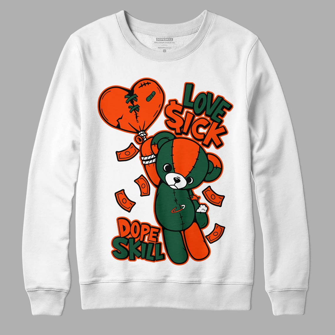 Dunk Low Team Dark Green Orange DopeSkill Sweatshirt Love Sick Graphic - White