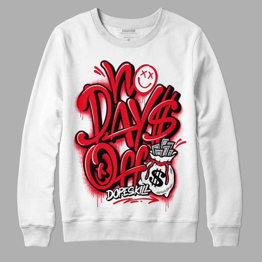 Jordan 4 Red Thunder DopeSkill Sweatshirt No Days Off Graphic - White 