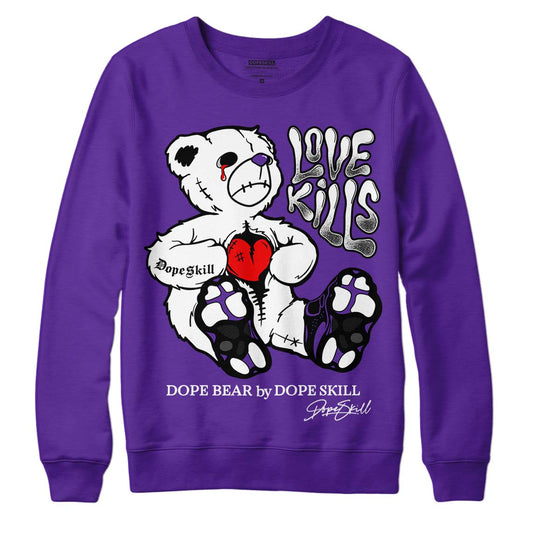 Court Purple 13s DopeSkill Purple Sweatshirt Love Kills Graphic