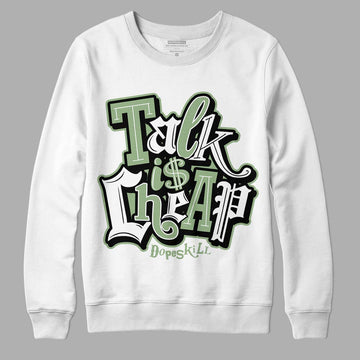 Jordan 4 Retro “Seafoam”  DopeSkill Sweatshirt Talk Is Chip  Graphic Streetwear - White 