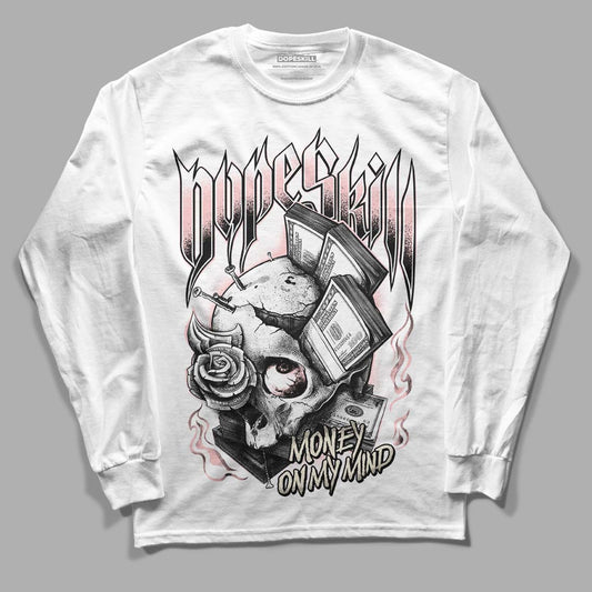 Jordan 1 High OG WMNS Washed Pink DopeSkill Long Sleeve T-Shirt Money On My Mind Graphic Streetwear - White