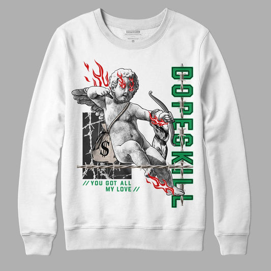 Jordan 2 Retro Lucky Green DopeSkill Sweatshirt You Got All My Love Graphic Streetwear  - White 