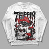 Jordan 13 Retro Playoffs DopeSkill Long Sleeve T-Shirt Trippin  Graphic Streetwear - White 