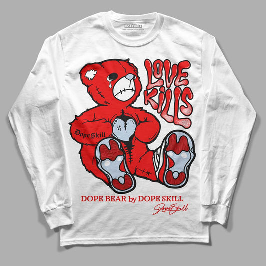 Cherry 11s DopeSkill Long Sleeve T-Shirt Love Kills Graphic - White