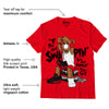 AJ 4 Red Thunder DopeSkill Red T-shirt If You Aint Graphic