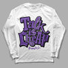 Court Purple 13s DopeSkill Long Sleeve T-Shirt Talk Is Chip Graphic - White 