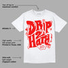 Cherry 11s DopeSkill T-Shirt Drip Too Hard Graphic