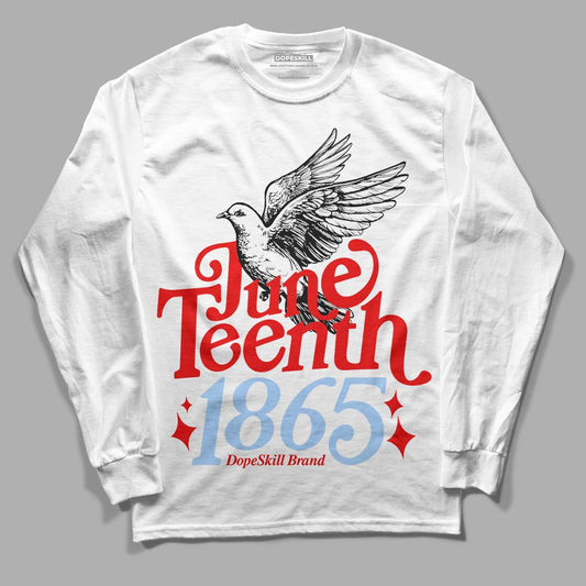 Jordan 11 Retro Cherry DopeSkill Long Sleeve T-Shirt Juneteenth 1865 Graphic Streetwear - White