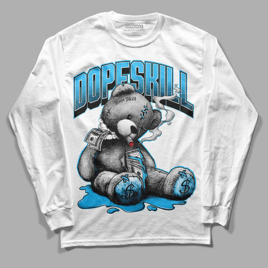 University Blue 13s DopeSkill Long Sleeve T-Shirt Sick Bear Graphic - White