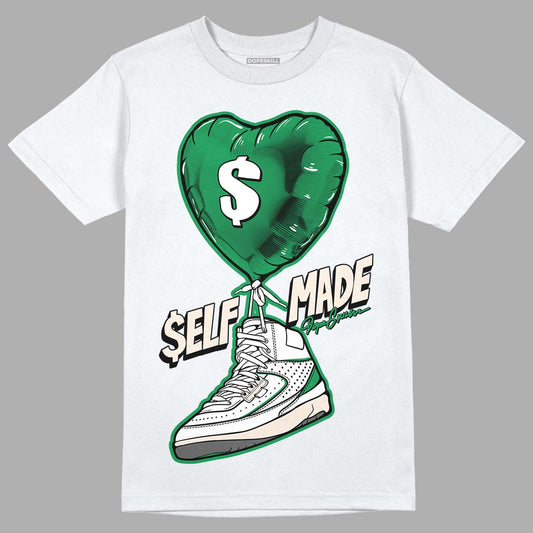 Jordan 2 Retro Lucky Green DopeSkill T-Shirt Self Made Graphic Streetwear - White 