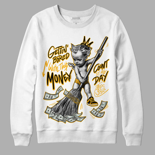 Goldenrod Dunk DopeSkill Sweatshirt Gettin Bored With This Money Graphic - White 