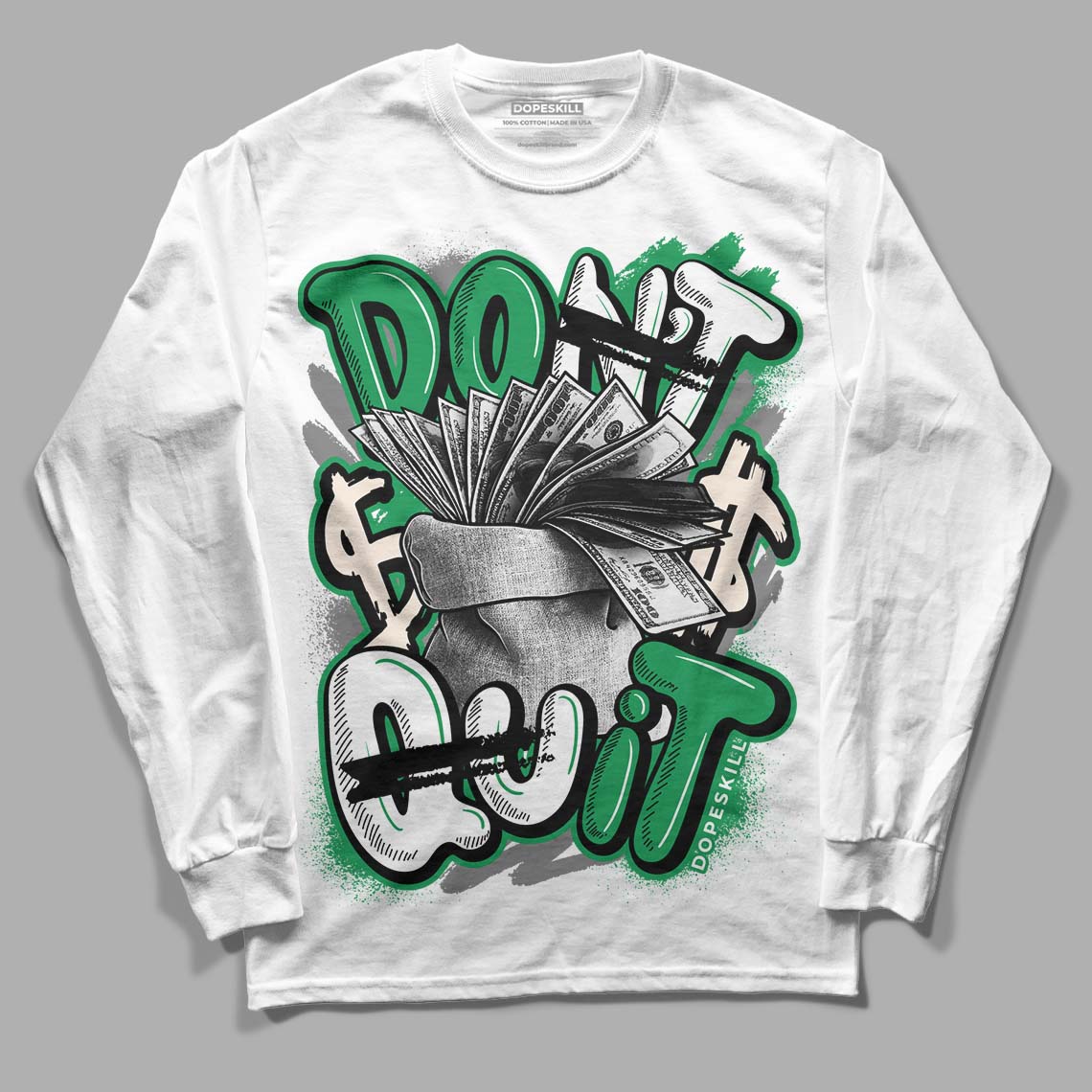 Jordan 2 Retro Lucky Green DopeSkill Long Sleeve T-Shirt Don't Quit Graphic Streetwear  - White 