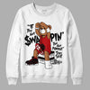 Jordan 13 Retro Playoffs DopeSkill Sweatshirt If You Aint Graphic Streetwear - White