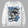 Jordan 5 Retro University Blue DopeSkill Sweatshirt Don't Quit Graphic Streetwear - White 