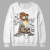 Jordan 4 Retro SE Craft Photon Dust DopeSkill Sweatshirt If You Aint Graphic Streetwear  - White 