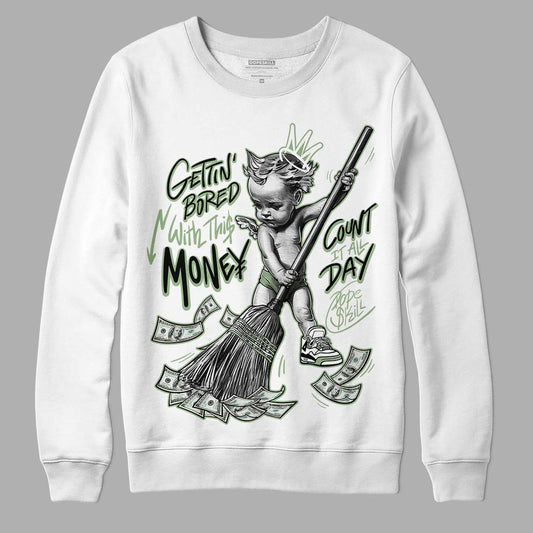 Jordan 4 Retro “Seafoam” DopeSkill Sweatshirt Gettin Bored With This Money Graphic Streetwear  - White