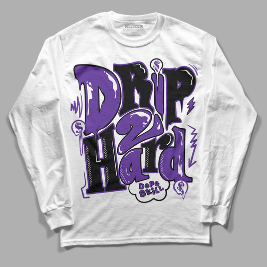 PURPLE Collection DopeSkill Long Sleeve T-Shirt Drip Too Hard Graphic - White 