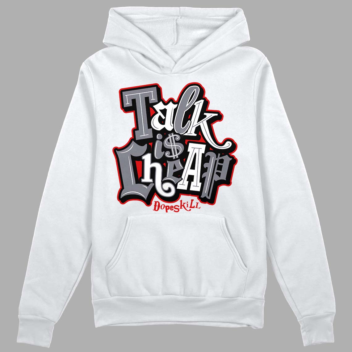 Fire Red 9s DopeSkill Hoodie Sweatshirt Talk Is Chip Graphic - White