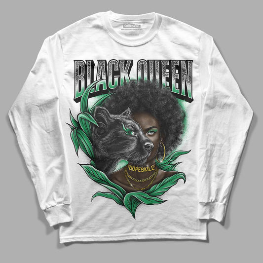 Jordan 3 WMNS “Lucky Green” DopeSkill Long Sleeve T-Shirt New Black Queen Graphic Streetwear - White